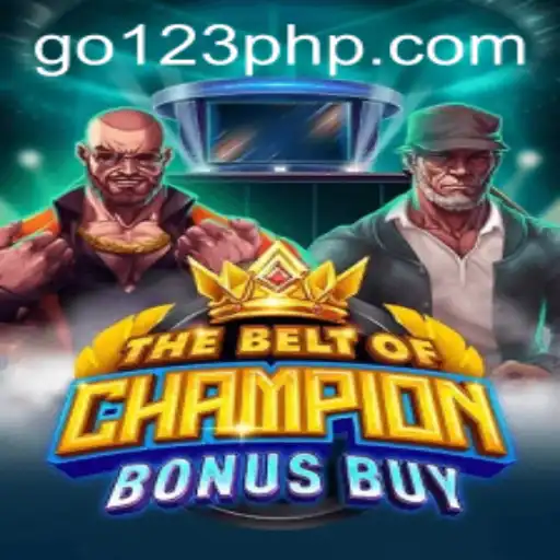 TheBeltOfChampionBonusBuy: Dive into the Excitement of GO123 Slots
